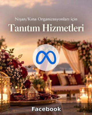 Nişan/Kına Organizasyonu Facebook Yönetimi
