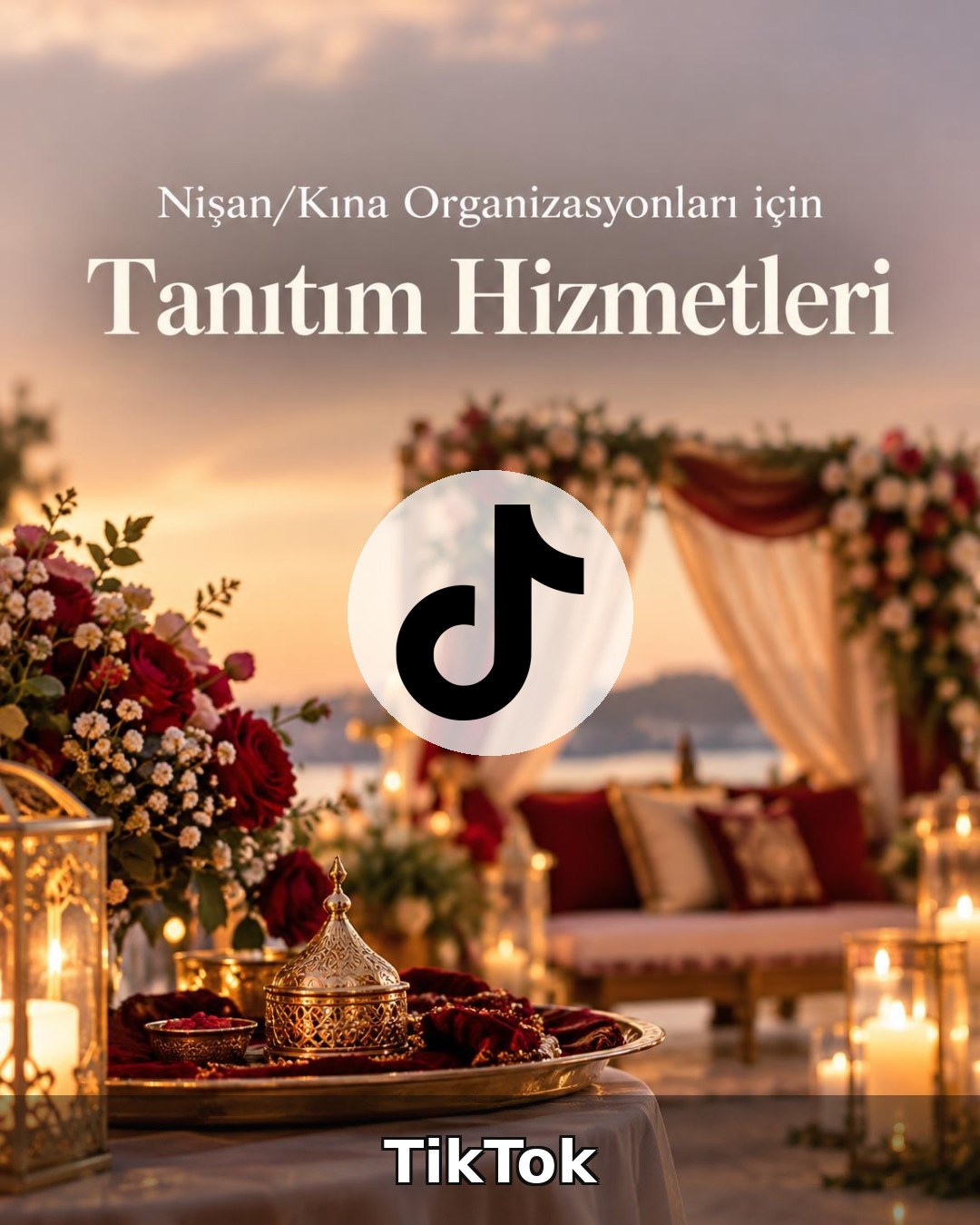 Nişan/Kına Organizasyonu TikTok Yönetimi