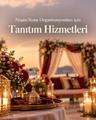 Nişan/Kına Organizasyonu