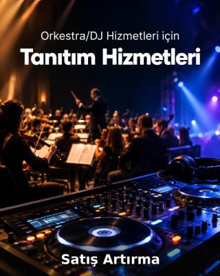 Orkestra/DJ Hizmeti Satış Artırma
