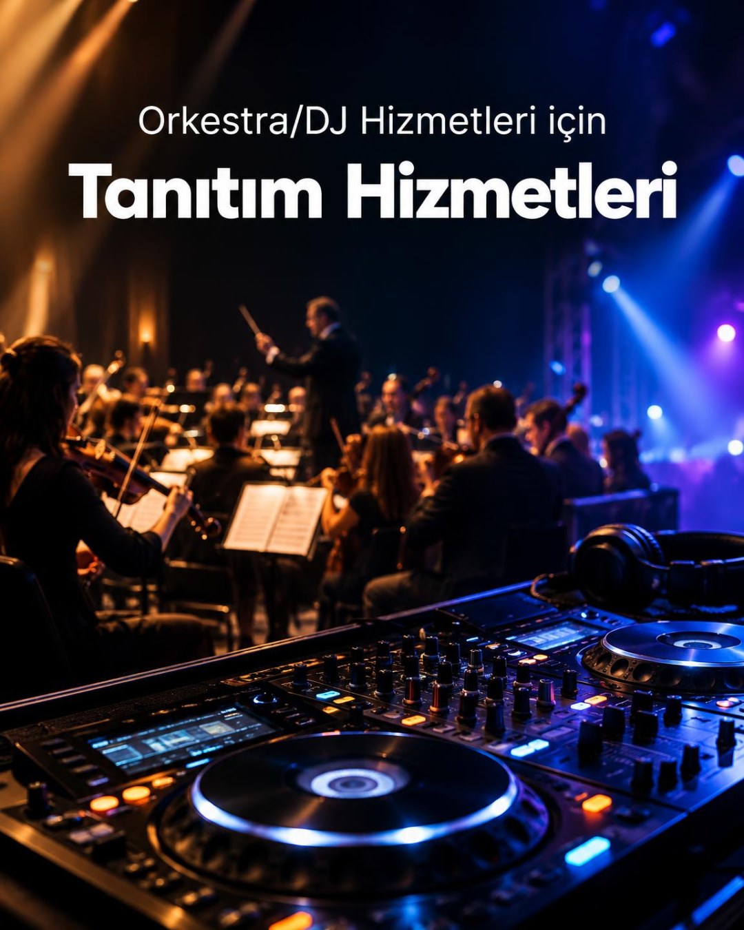 Orkestra/DJ Hizmetlerine Özel Tanıtım Hizmetleri