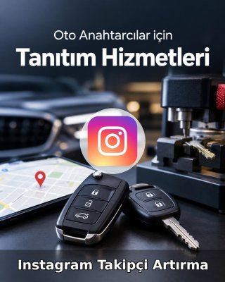 Oto Anahtar Instagram Takipçi Artırma