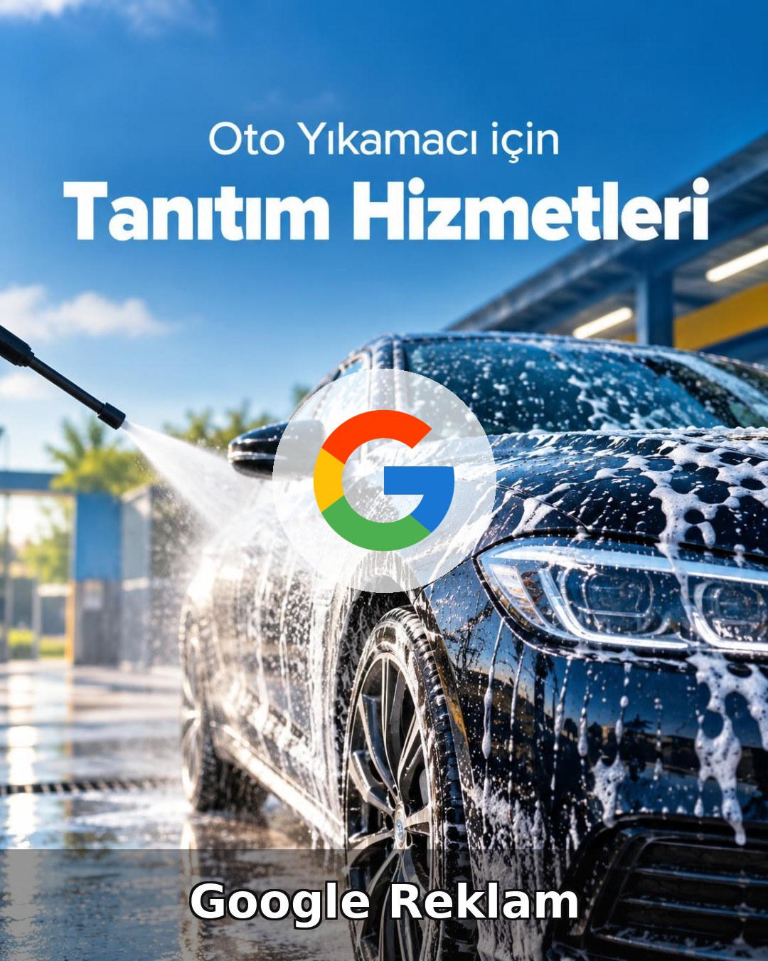 Oto Yıkama Google Reklam Yönetimi