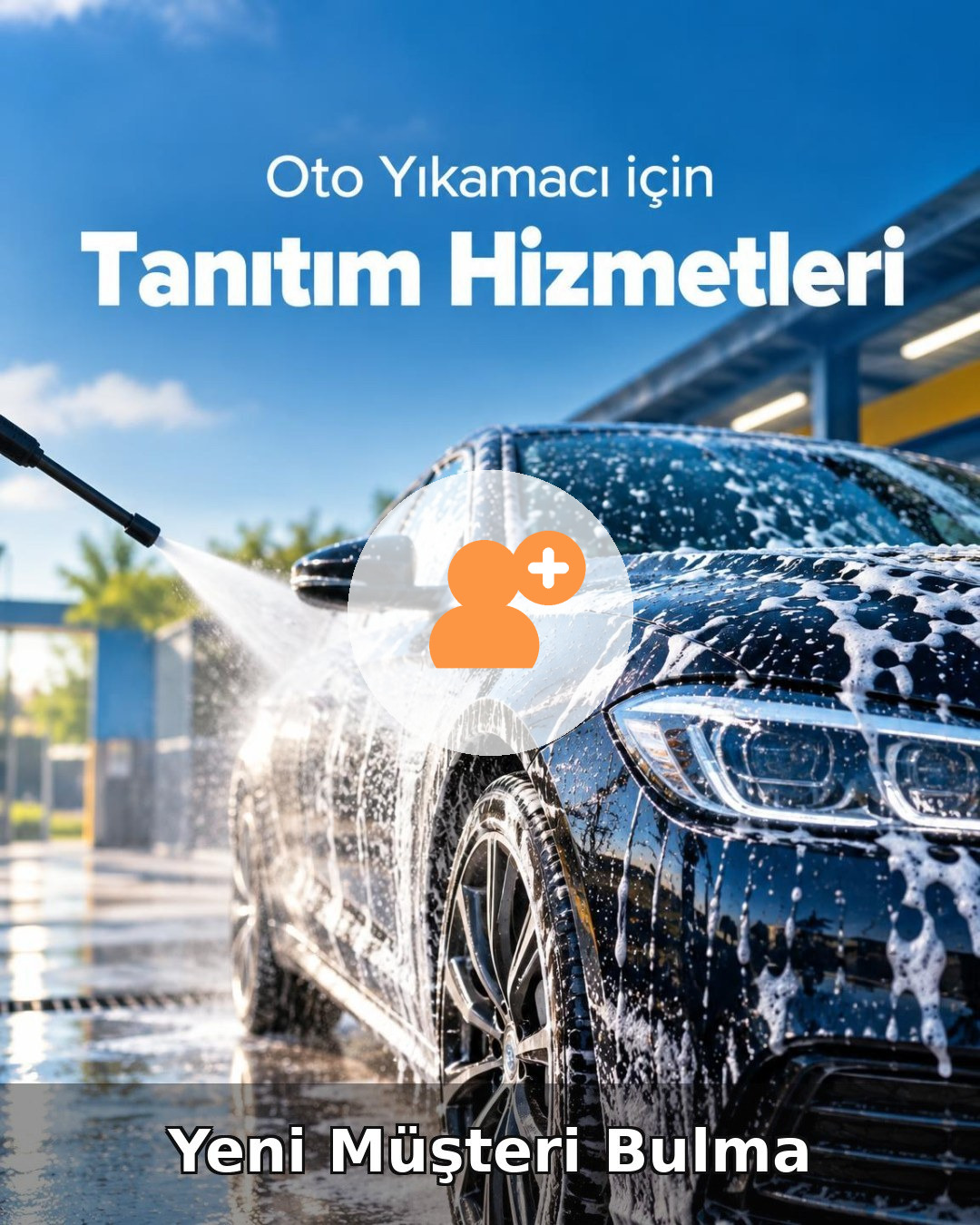 Oto Yıkama Yeni Müşteri Bulma