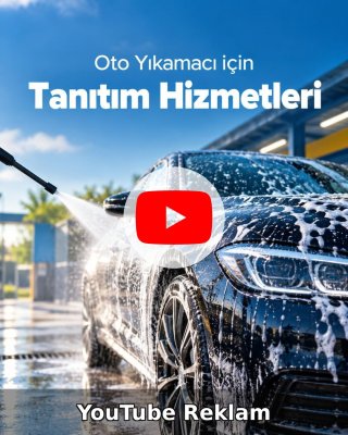 Oto Yıkama YouTube Reklam Yönetimi