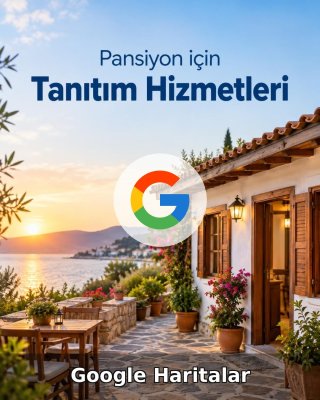 Pansiyon Google Harita Yönetimi