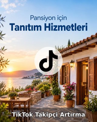 Pansiyon TikTok Takipçi Artırma