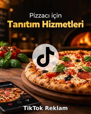 Pizzacı TikTok Reklam Yönetimi