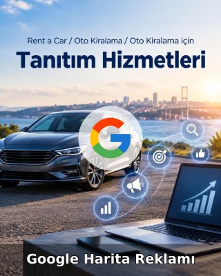 Rent a Car / Oto Kiralama Google Harita Reklamı