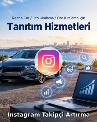 Rent a Car / Oto Kiralama Instagram Takipçi Artırma