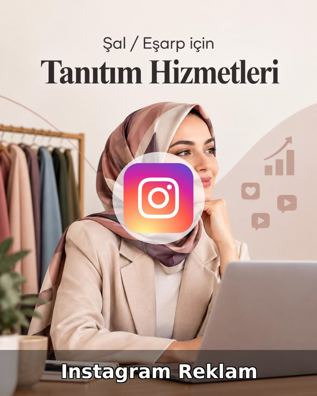 Şal / Eşarp Instagram Reklam Yönetimi