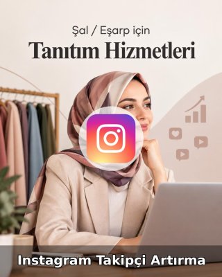 Şal / Eşarp Instagram Takipçi Artırma