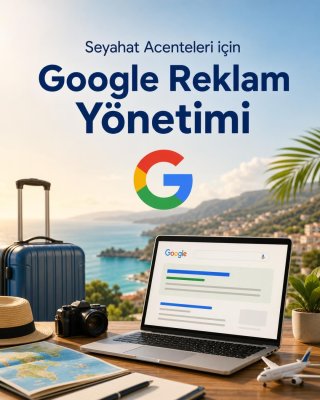 Seyahat Acentesi & Tur Google Reklam