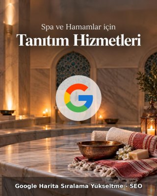 Spa ve Hamam Google Harita Sıralama Yükseltme - SEO