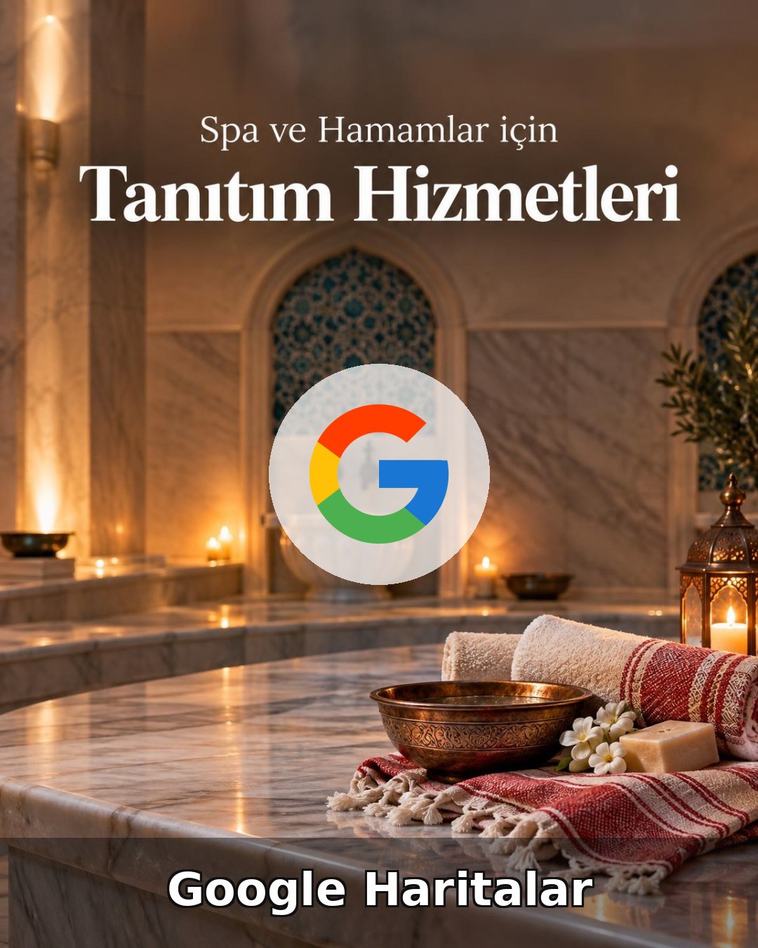 Spa ve Hamam Google Harita Yönetimi