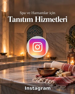Spa ve Hamam Instagram Yönetimi