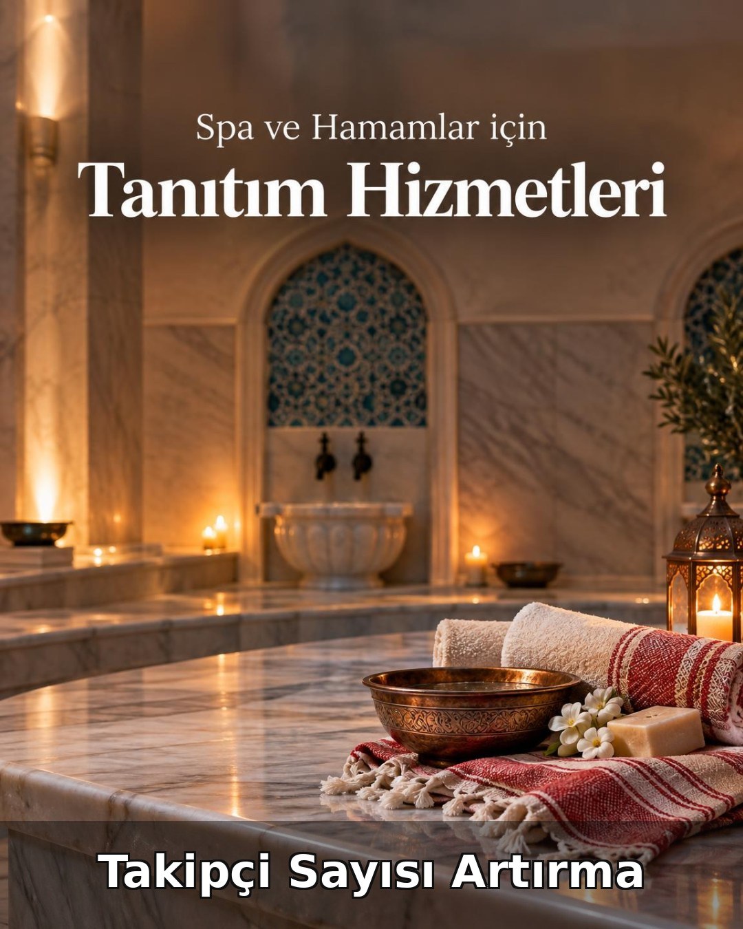 Spa ve Hamam Takipçi Sayısı Artırma