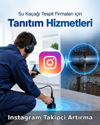 Su Kaçağı Tespiti Instagram Takipçi Artırma