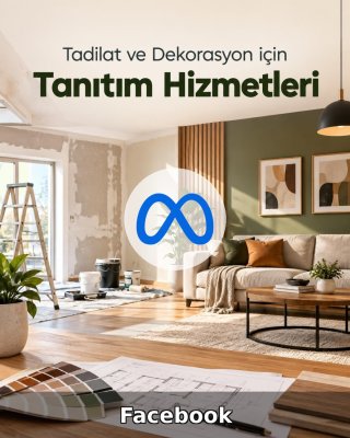 Tadilat ve Dekorasyon Facebook Yönetimi