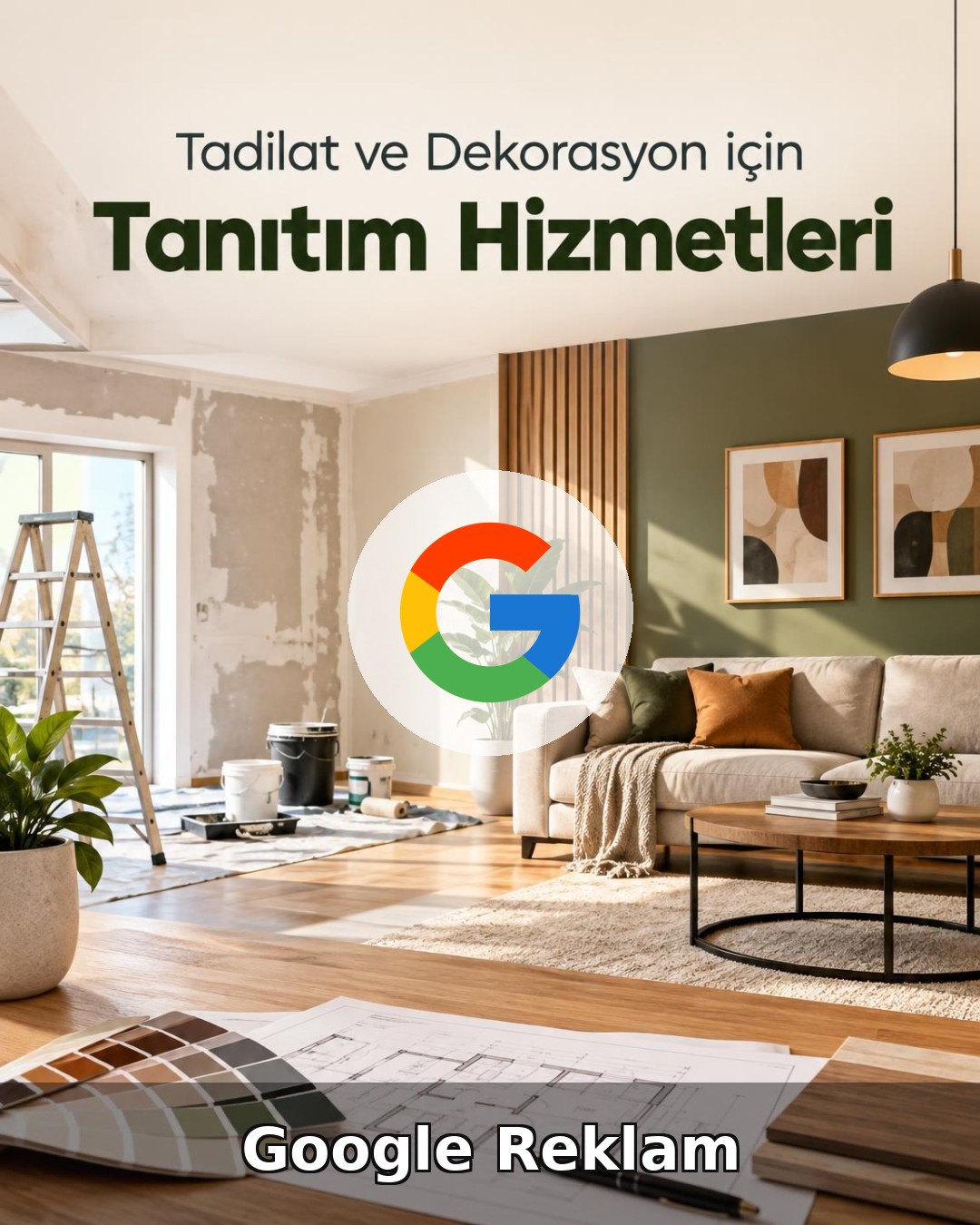 Tadilat ve Dekorasyon Google Reklam Yönetimi