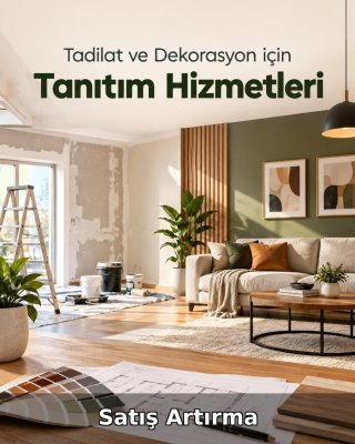 Tadilat ve Dekorasyon Satış Artırma