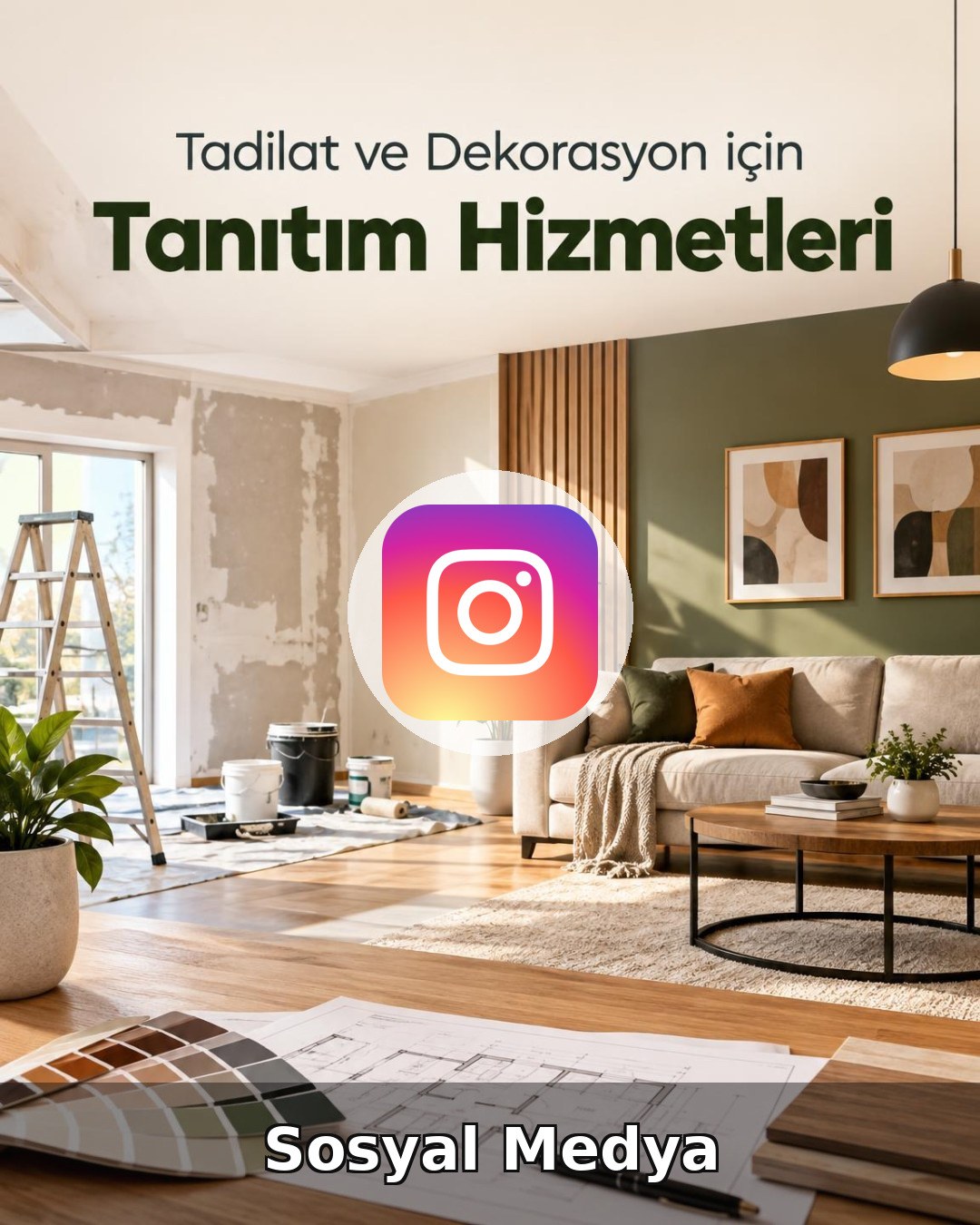 Tadilat ve Dekorasyon Sosyal Medya Yönetimi