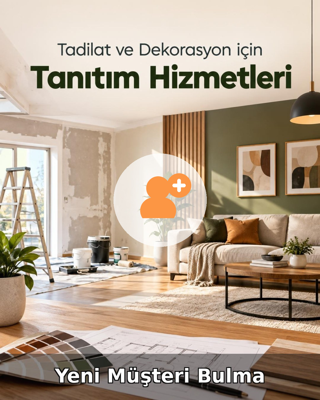 Tadilat ve Dekorasyon Yeni Müşteri Bulma