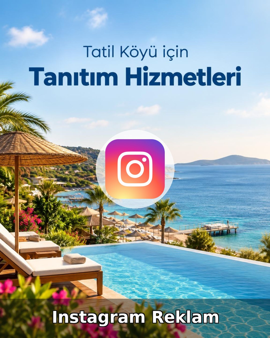 Tatil Köyü Instagram Reklam Yönetimi
