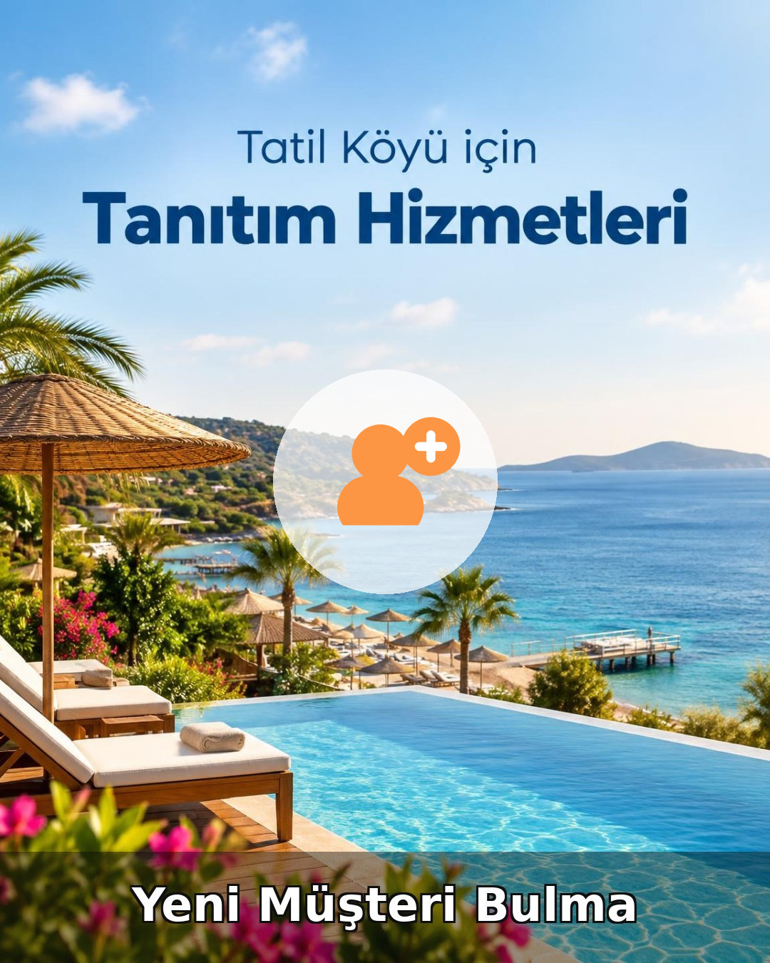 Tatil Köyü Yeni Müşteri Bulma