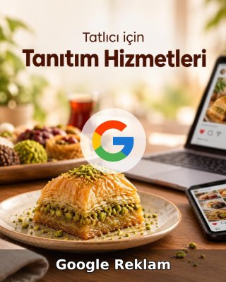 Tatlıcı Google Reklam Yönetimi