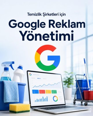 Temizlik Şirketi Google Reklam