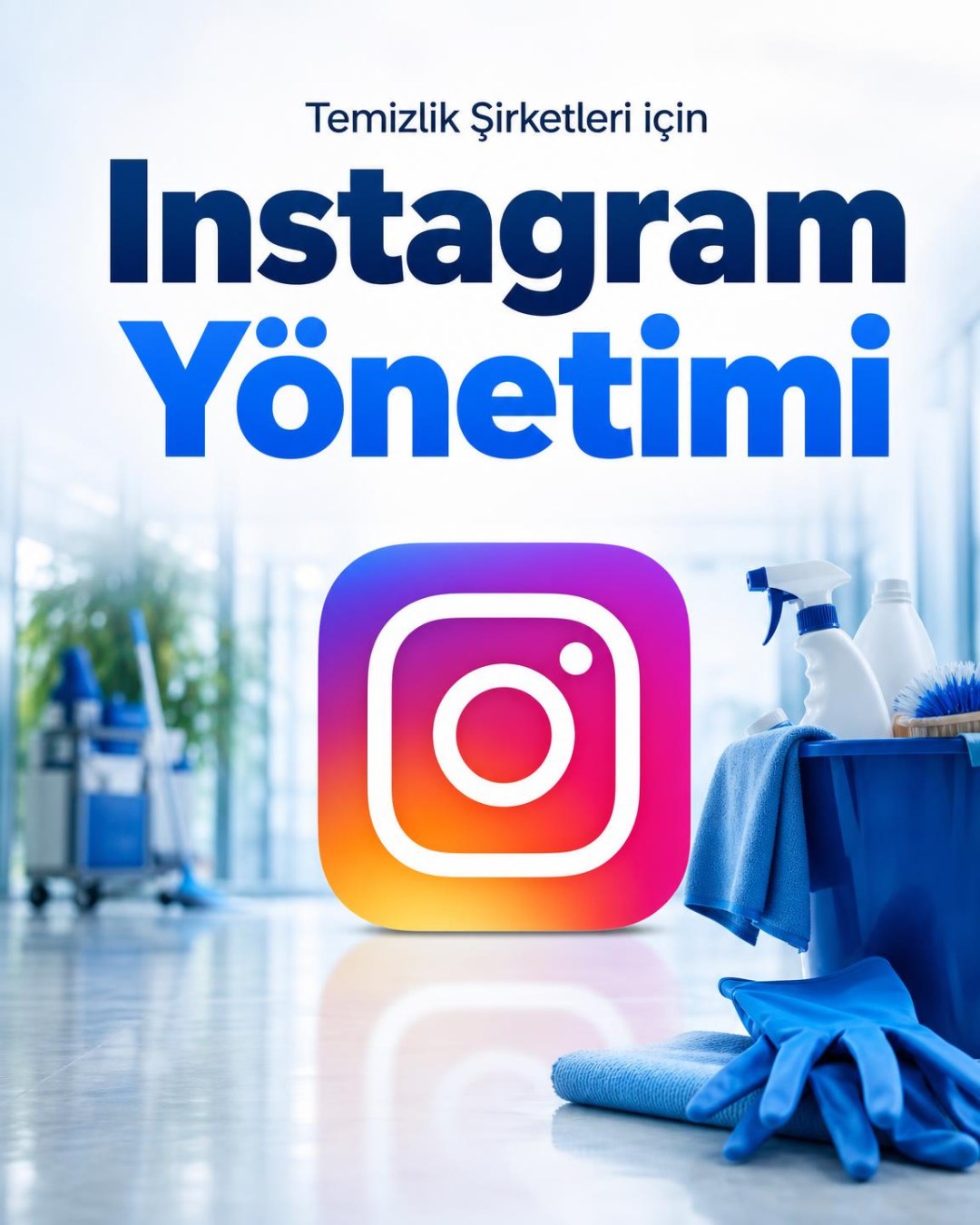 Temizlik Şirketi Instagram Yönetimi
