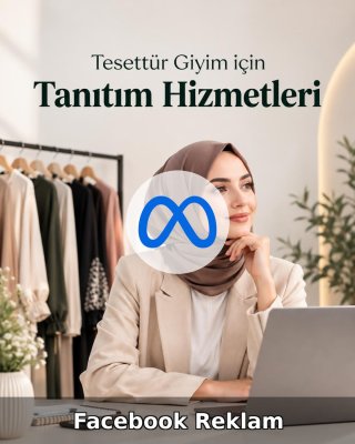 Tesettür Giyim Facebook Reklam Yönetimi