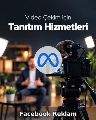 Video Çekim Facebook Reklam Yönetimi