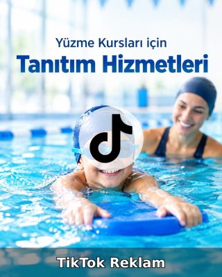 Yüzme Kursu TikTok Reklam Yönetimi