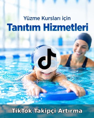 Yüzme Kursu TikTok Takipçi Artırma